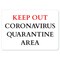 Signmission Safety Sign, OSHA Notice, 3.5" Height, 5" Width, Keep Out Quarantine OS-NS-D-35-25585 - alternate 1